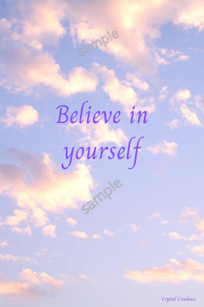 Printable inspirational quote-"Believe in yourself"-Cost 3.50