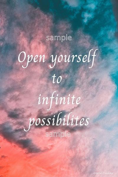 Downloadable inspirational quote-"Open yourself to infinite possibilities"-Cost $3.50 per download. 