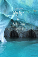 Downloadable inspirational quote-"My life is fabulous"-Cost $3.50 per download. 