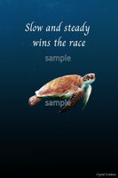 Downloadable inspirational quote-"slow and steady wins the race."-Cost $3.50 per download. 