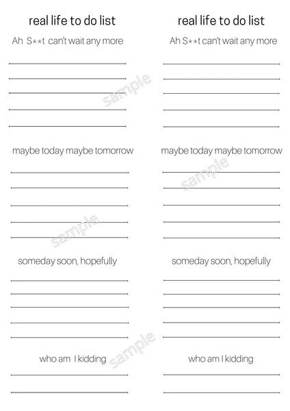 Quirky real life to do list.   This is a downloadable PDF product. You can either print it from your computer , Or use it on your computer. Two columns per page. 